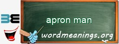 WordMeaning blackboard for apron man